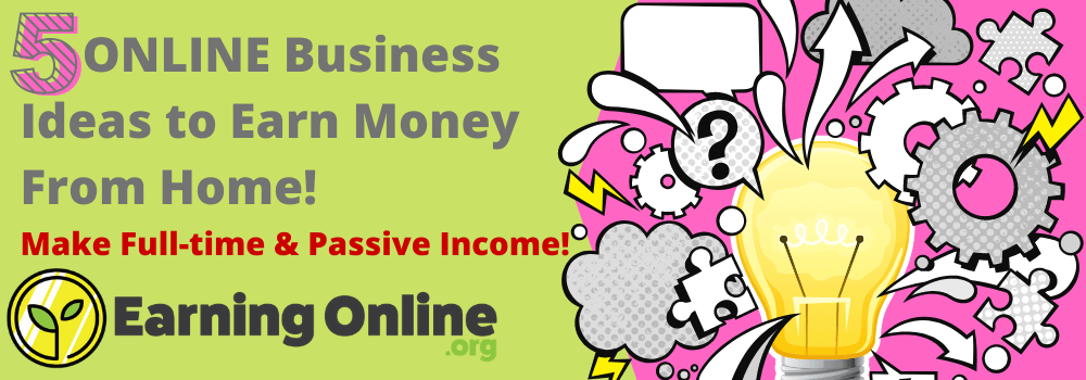 5 Online Business Ideas to Earn Money From Home - hero (2)